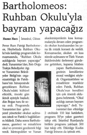 Zaman, 12 Temmuz 2004'te Ruhban Okulu'nun PR'n bu haberler yapm.