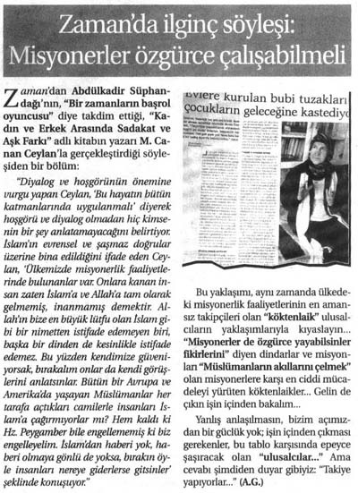 Trkiye'deki misyoner faaliyetlerin zgrletirilmesi gerektiine bu sylei ile iaret edilmi.